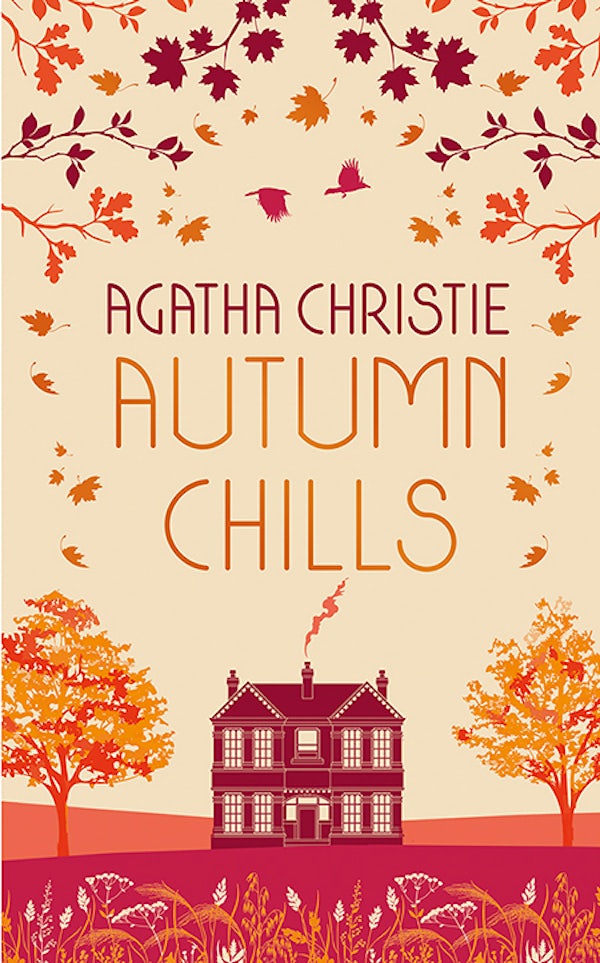 Autumn Chills : Tales of Intrigue from the Queen of Crime