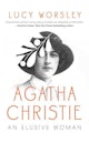 Agatha Christie : An Elusive Woman