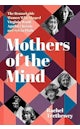 Mothers of the Mind