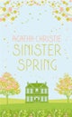 Sinister Spring : Murder and Mystery from the Queen of Crime